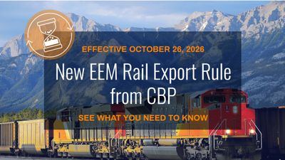 New CBP Rail Electronic Export Manifest Rule: What Customs Brokers and Bond Principals Should Know