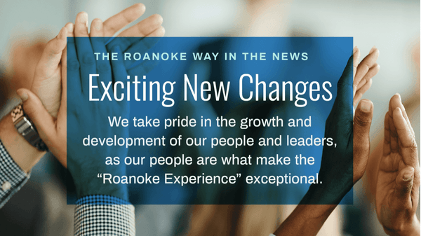 Roanoke Introduces New Client Experience Department!
